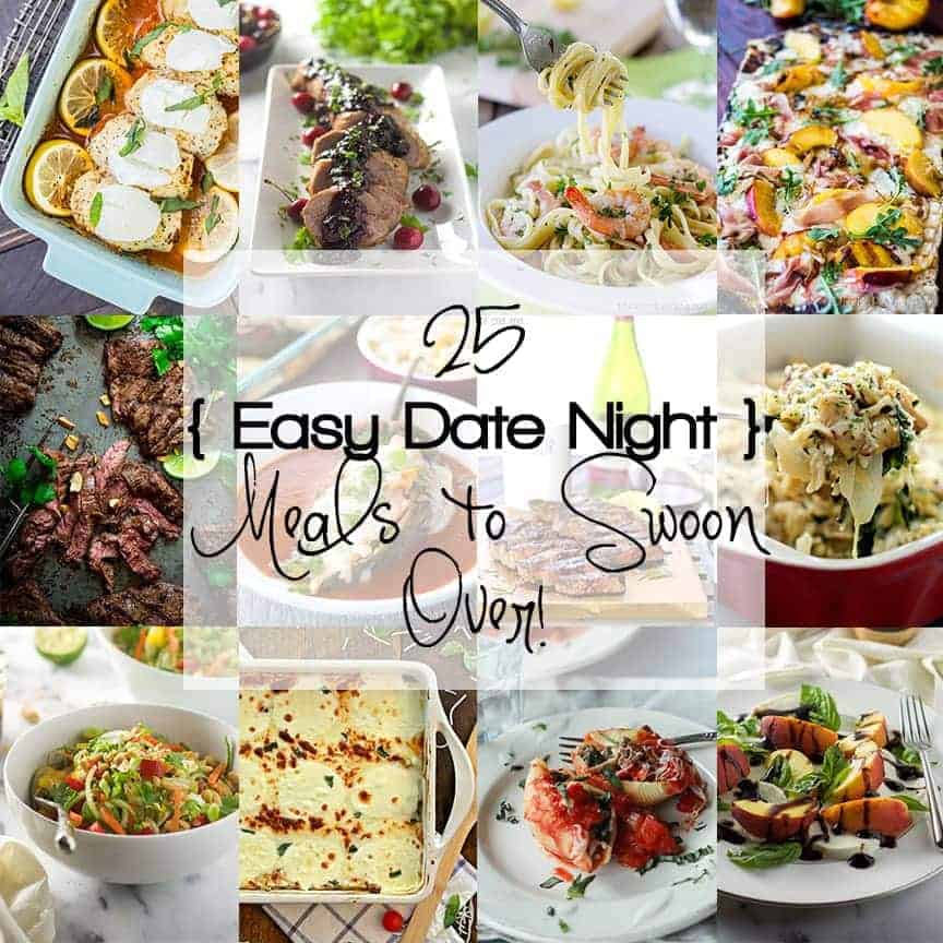 25 Easy Date Night Meals To Swoon Over 