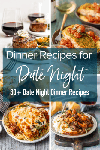 30 Easy Date Night Recipes for a Romantic Dinner at Home