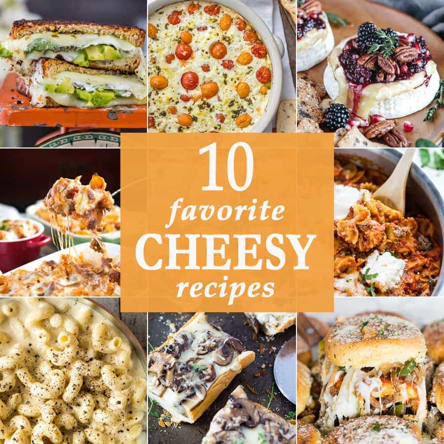 10 Favorite Cheesy Recipes - The Cookie Rookie®