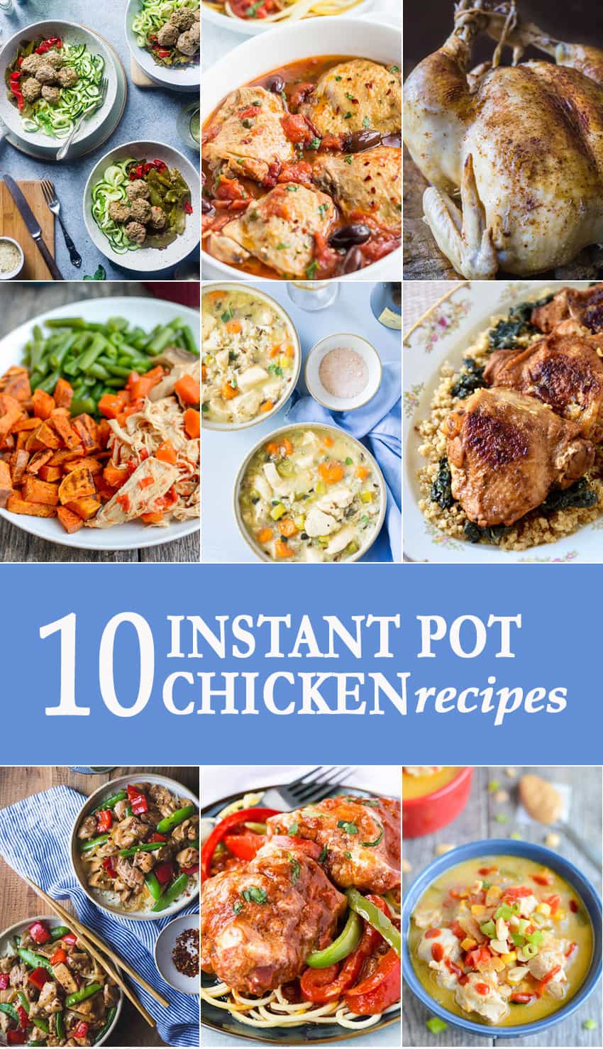 10 Instant Pot Chicken Dinners - The Cookie Rookie®