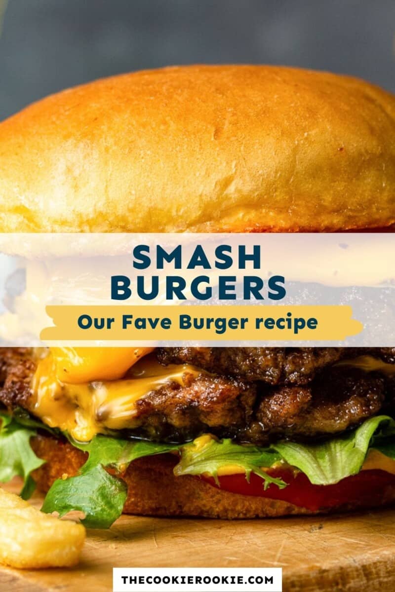 Smash Burgers Recipe - The Cookie Rookie®