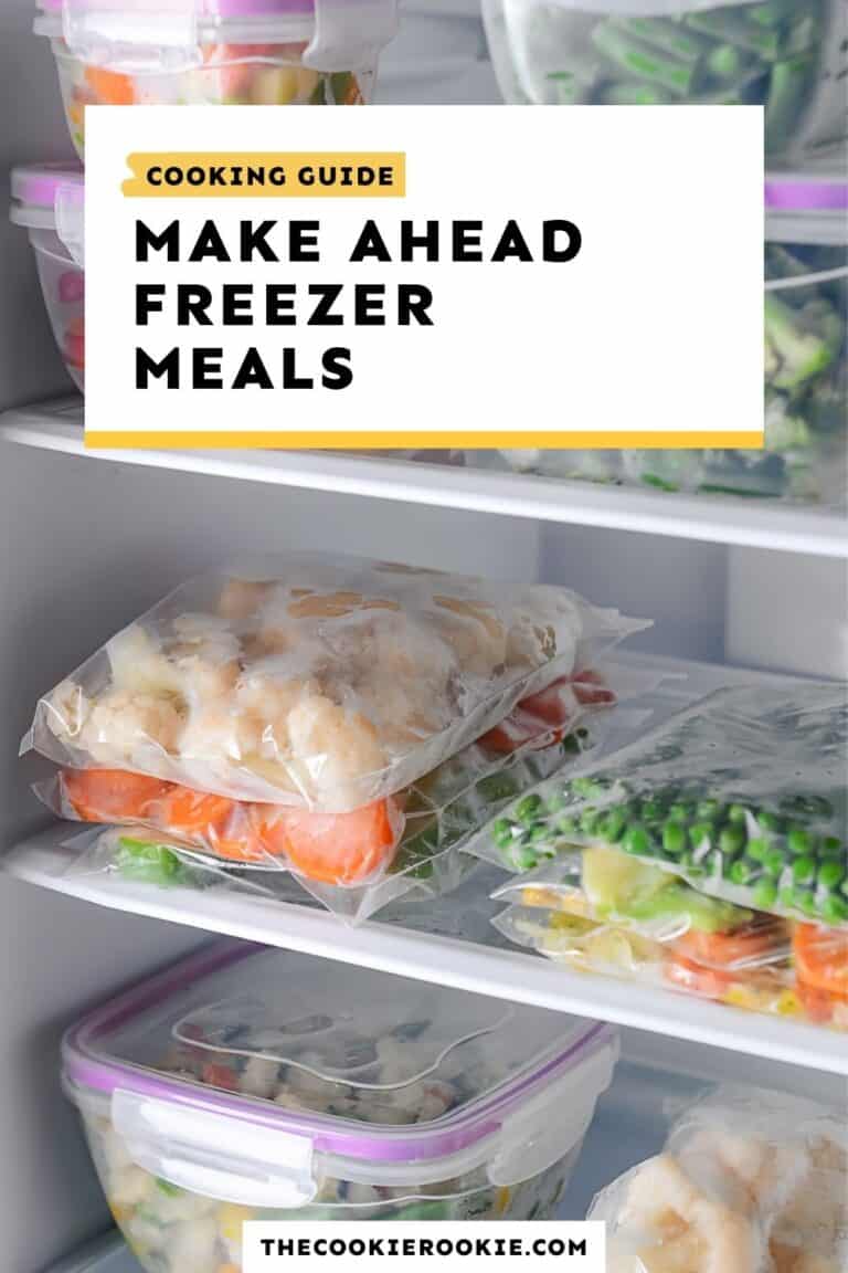 92 Easy Freezer Meals To Make Ahead Of Time The Cookie Rookie® 