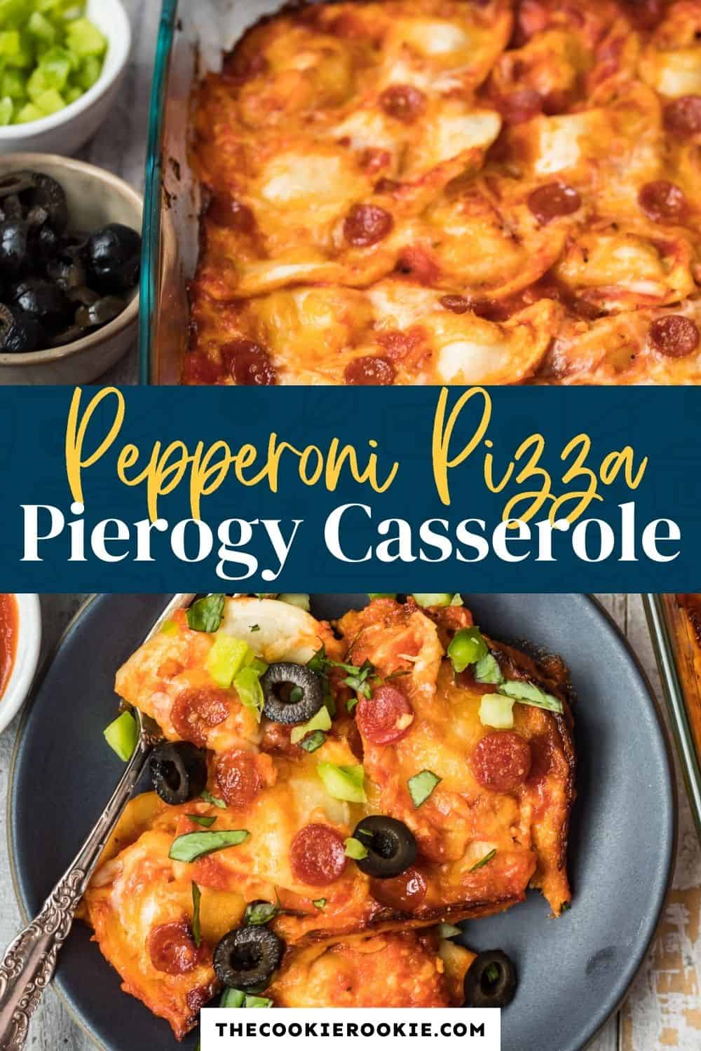 Pepperoni Pierogy Pizza Casserole - The Cookie Rookie®