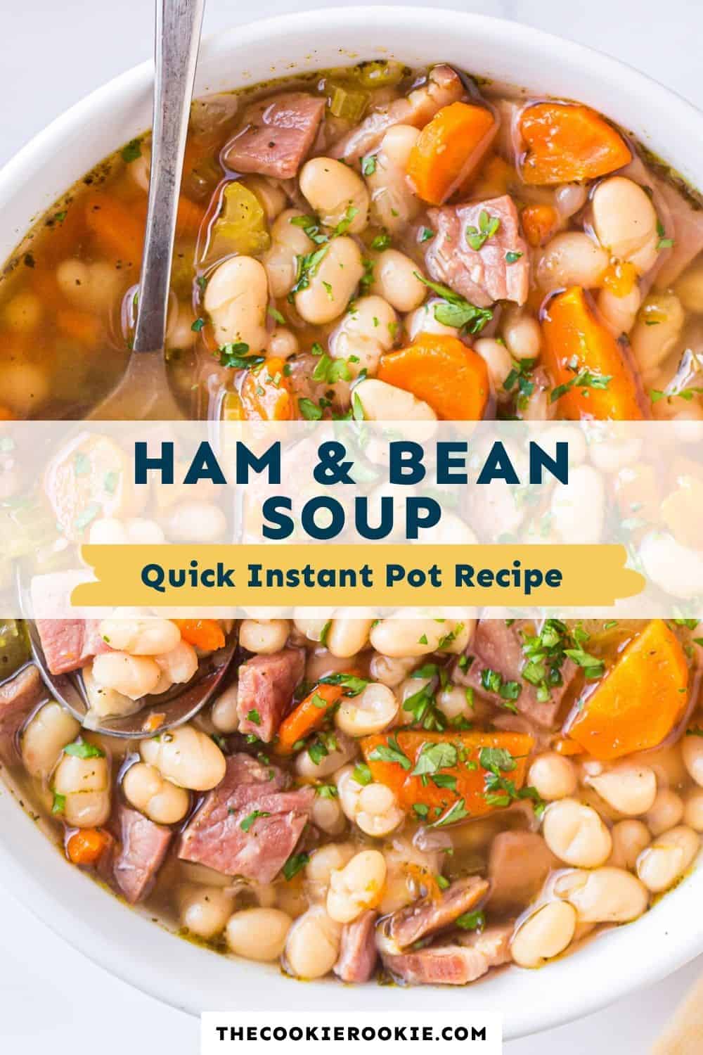 Instant Pot Ham and Bean Soup Recipe - The Cookie Rookie®