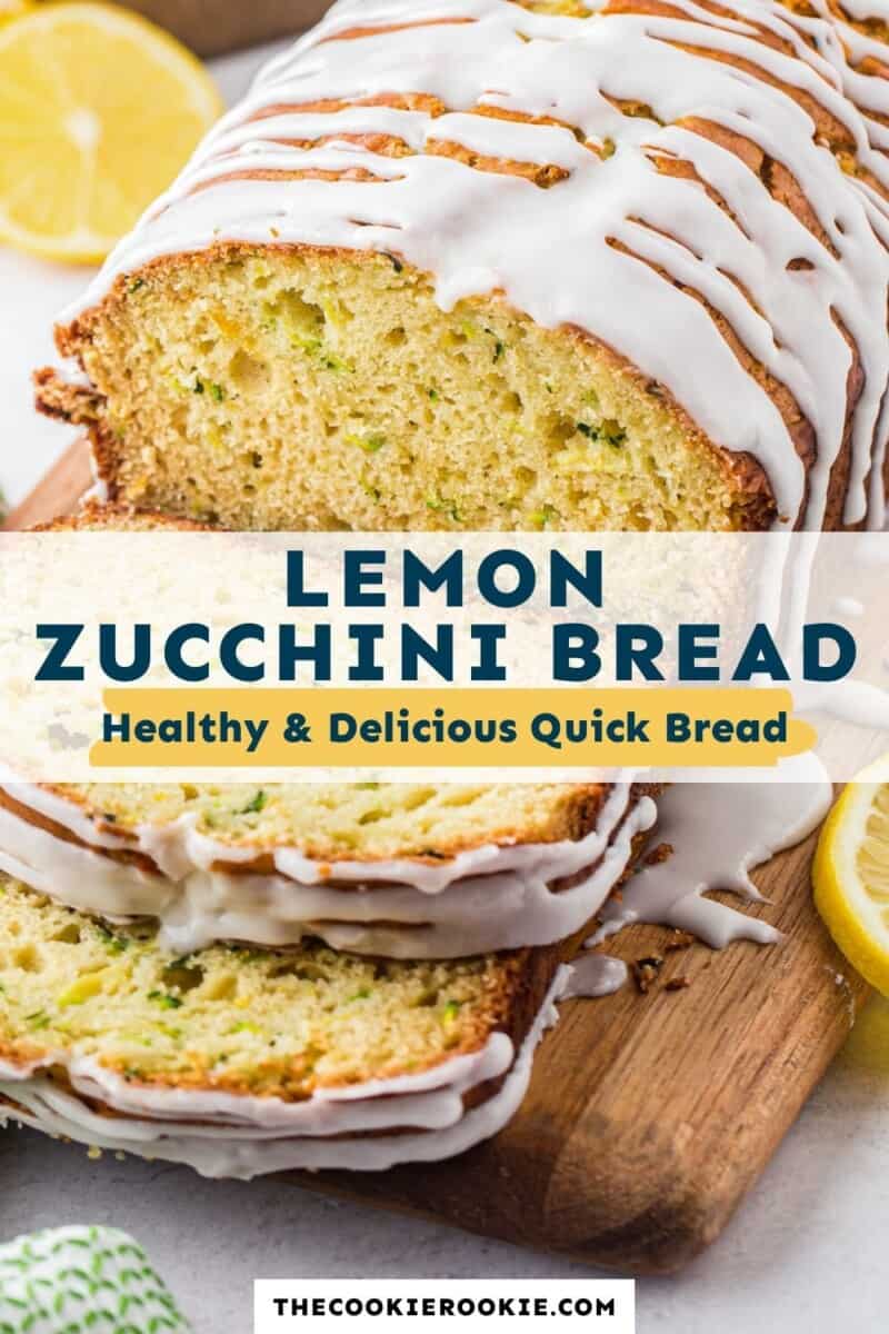 Lemon Zucchini Bread Recipe - The Cookie Rookie®