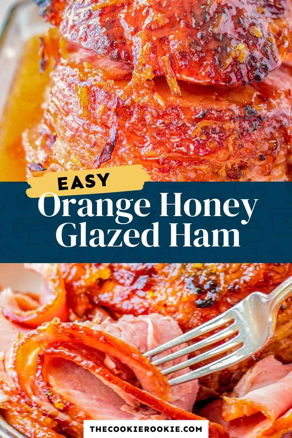 Orange Honey Glazed Ham Recipe - The Cookie Rookie®