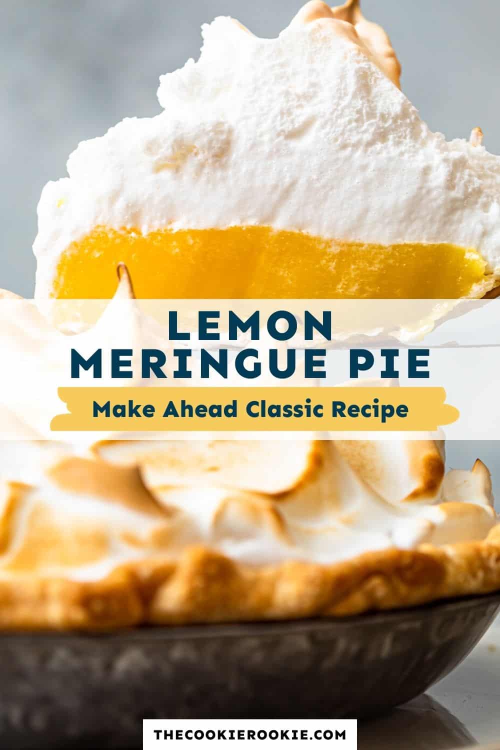 Lemon Meringue Pie Recipe (Make Ahead!) - The Cookie Rookie®