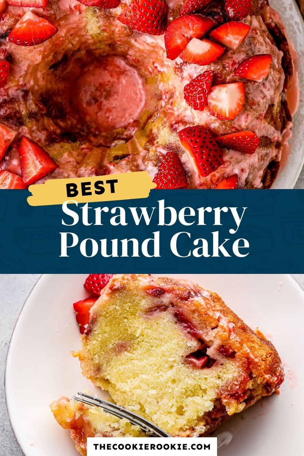 Strawberry Pound Cake Recipe - The Cookie Rookie®