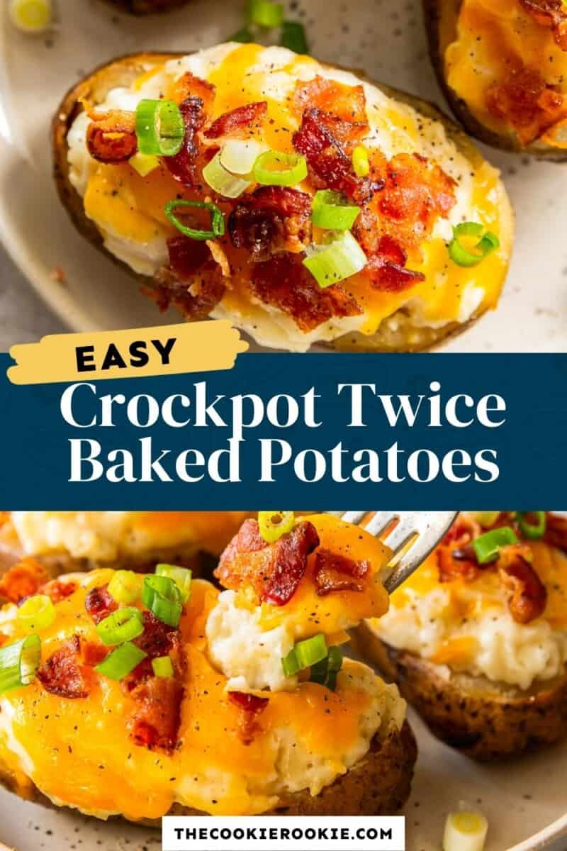 https://www.thecookierookie.com/wp-content/uploads/2021/09/crockpot-twice-baked-potatoes-pinterest-1-800x1200.jpg