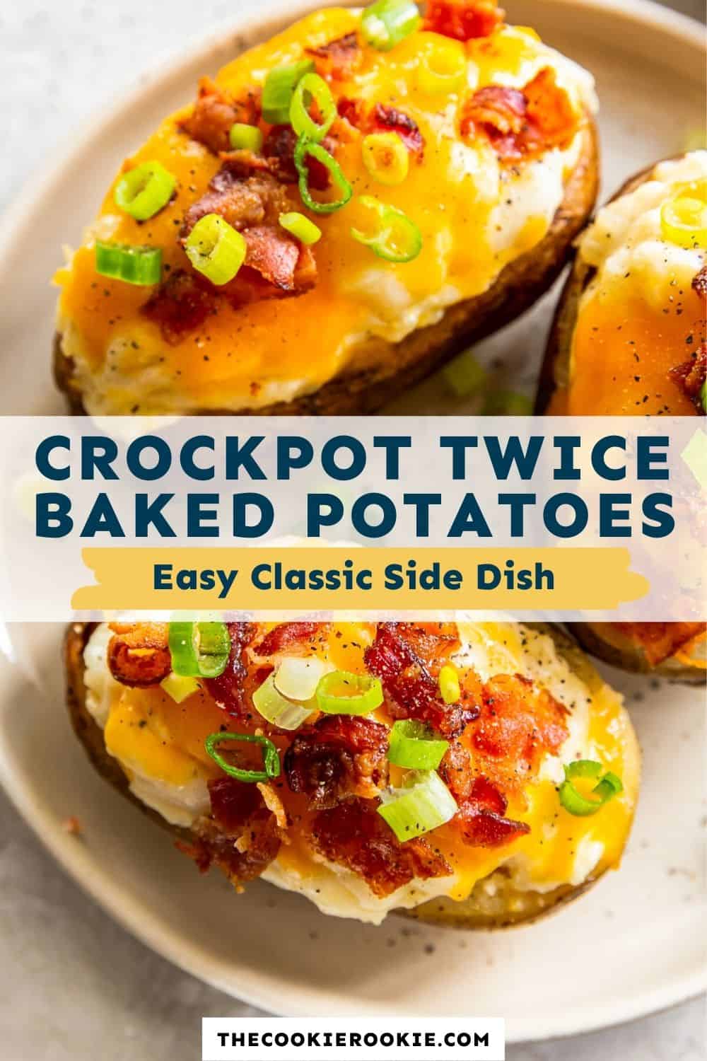 Crockpot Twice Baked Potatoes Recipe - The Cookie Rookie®
