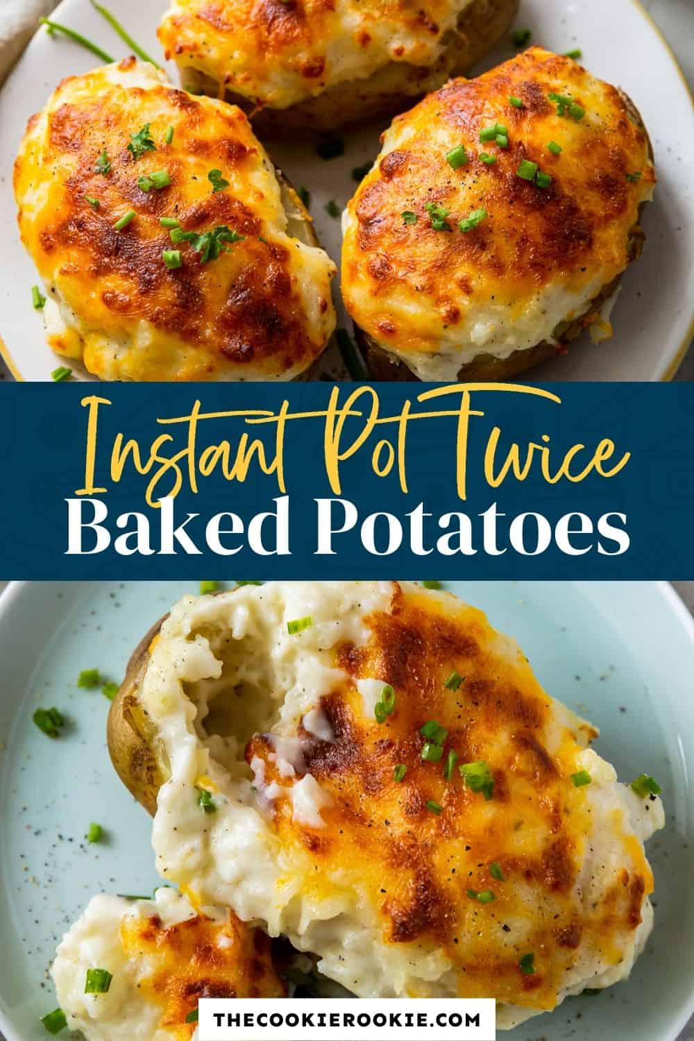 Instant Pot Twice Baked Potatoes - The Cookie Rookie®