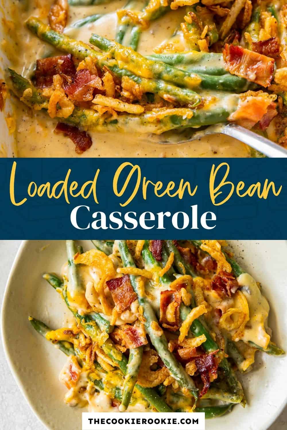 Loaded Green Bean Casserole - The Cookie Rookie®