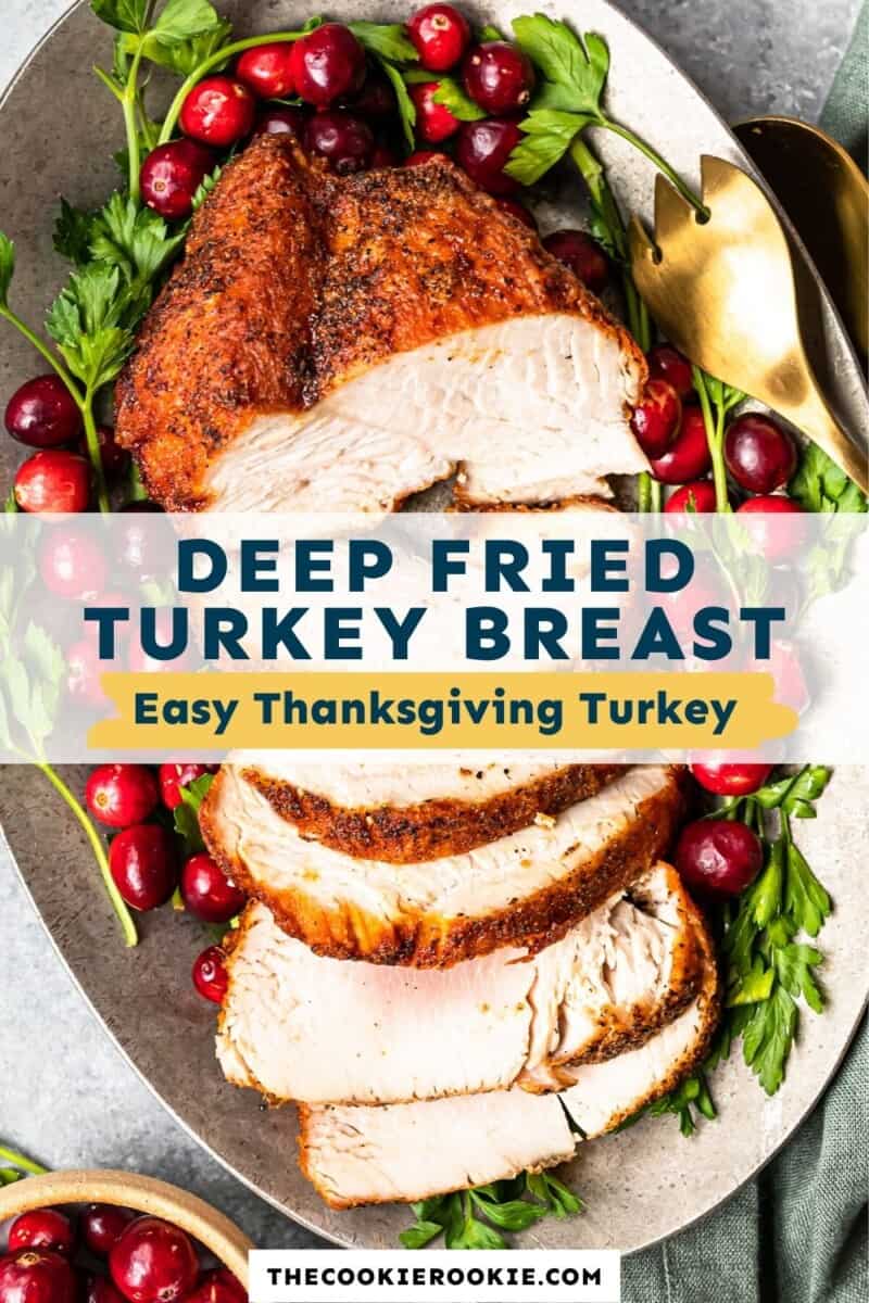 Deep Fried Turkey Breast Recipe - The Cookie Rookie®