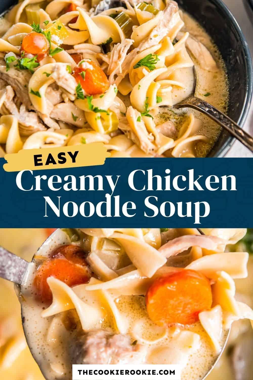 Creamy Chicken Noodle Soup Recipe - The Cookie Rookie®