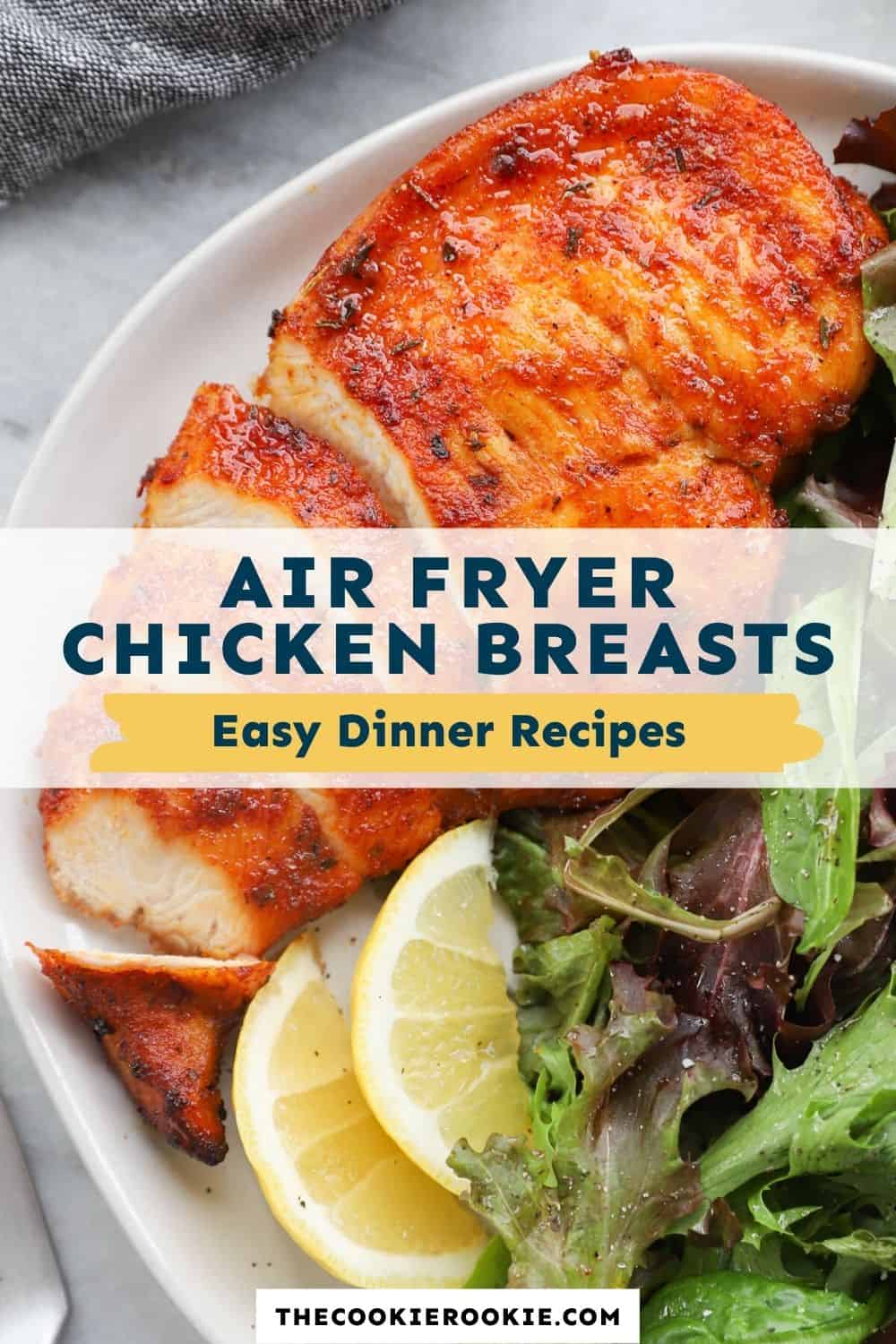 Air Fryer Chicken Breast Recipe - The Cookie Rookie®