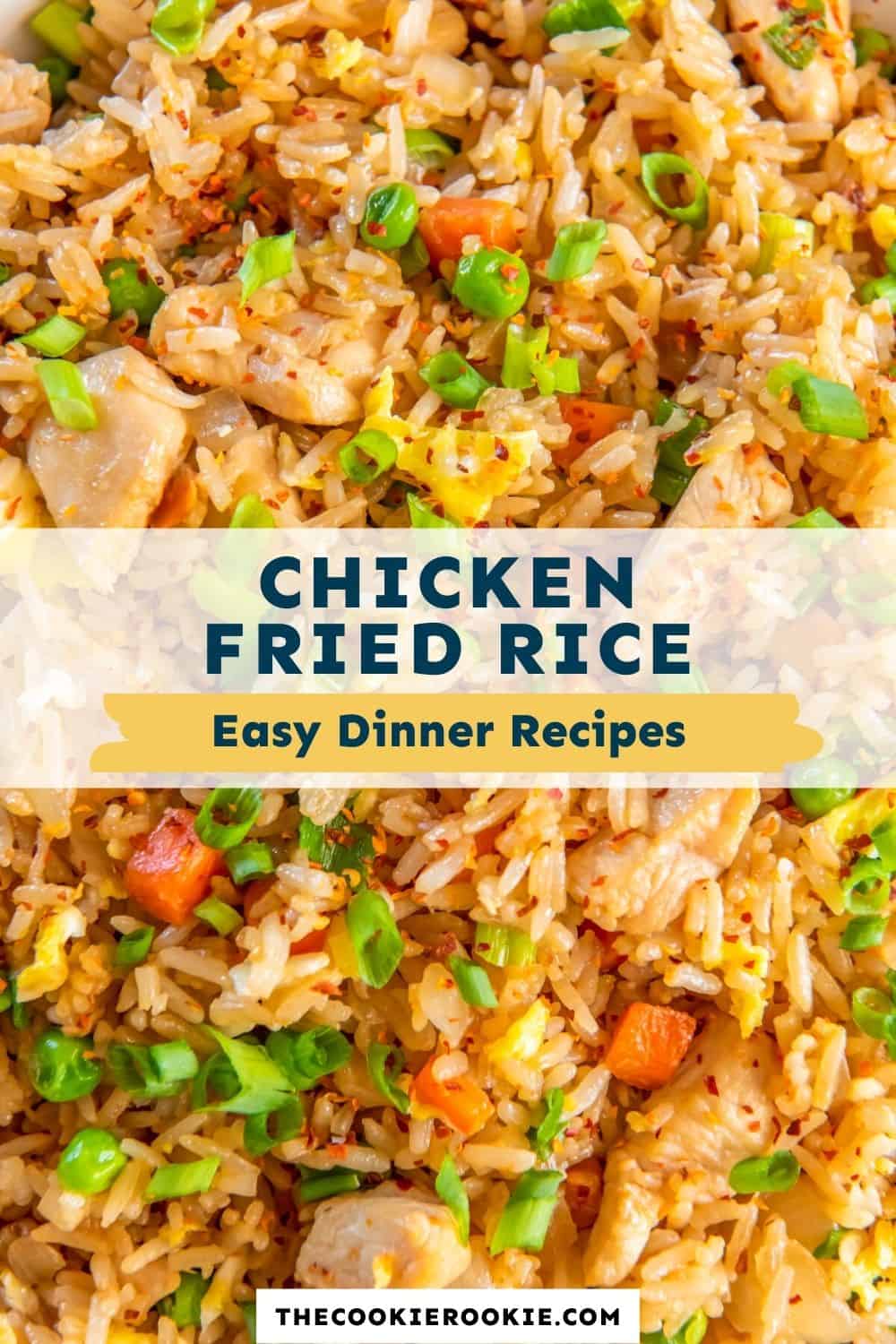 Chicken Fried Rice - The Cookie Rookie®