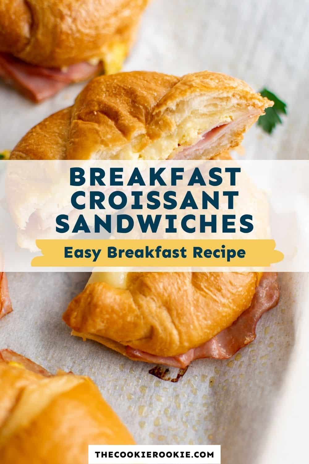 Croissant Breakfast Sandwich Recipe - The Cookie Rookie®