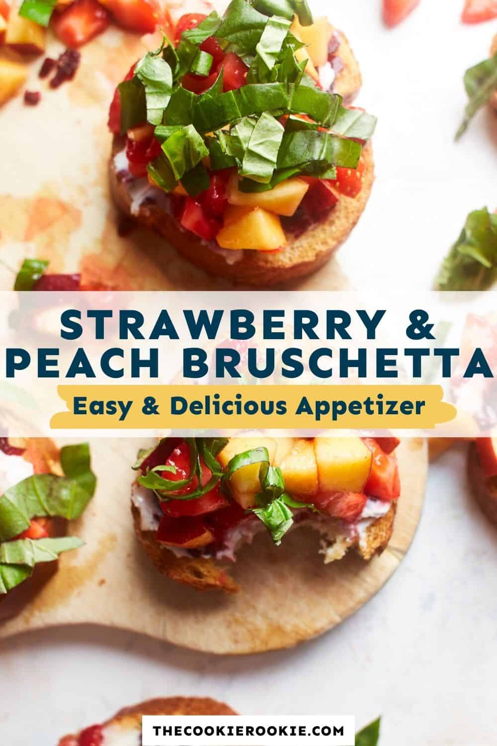 Peach and Strawberry Bruschetta Recipe - The Cookie Rookie®