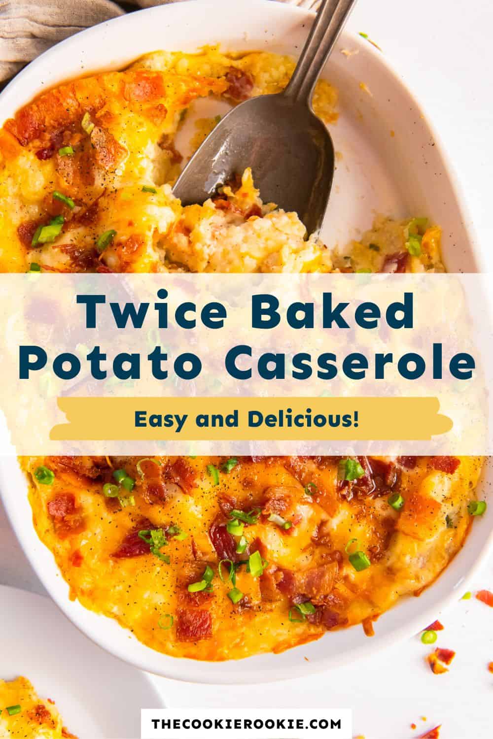 Twice Baked Potato Casserole Recipe The Cookie Rookie® 4046