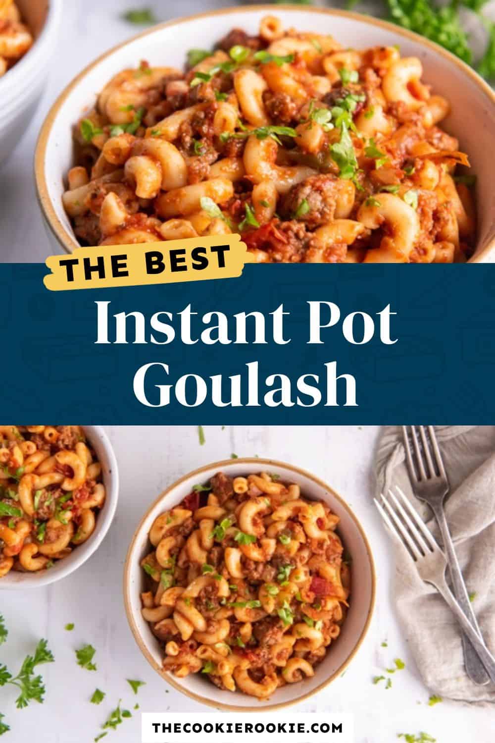 Instant Pot Goulash Recipe - The Cookie Rookie®