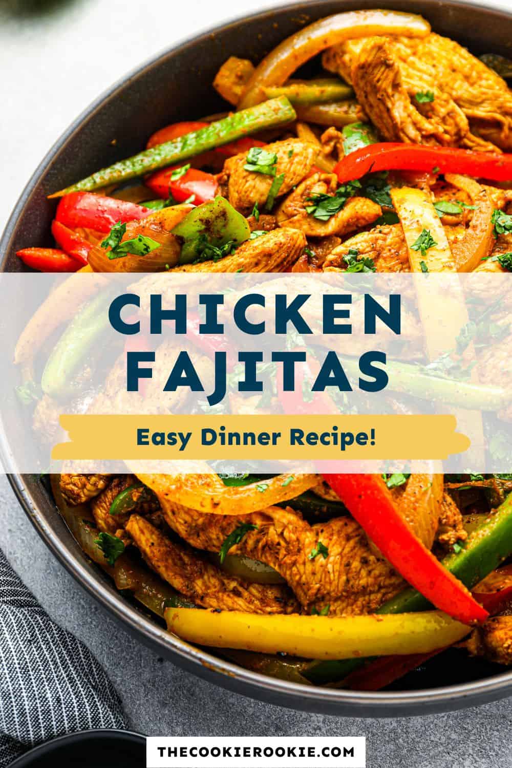 Chicken Fajitas Recipe The Cookie Rookie®