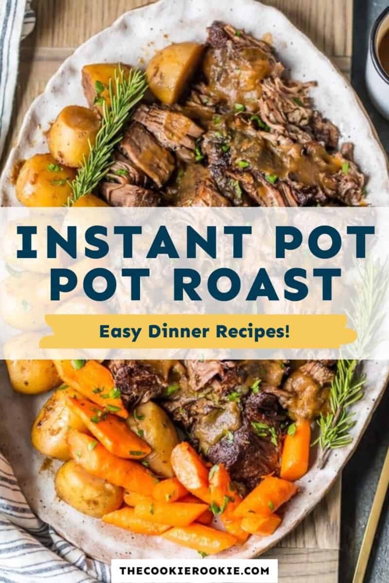 Instant Pot Pot Roast Recipe - The Cookie Rookie®