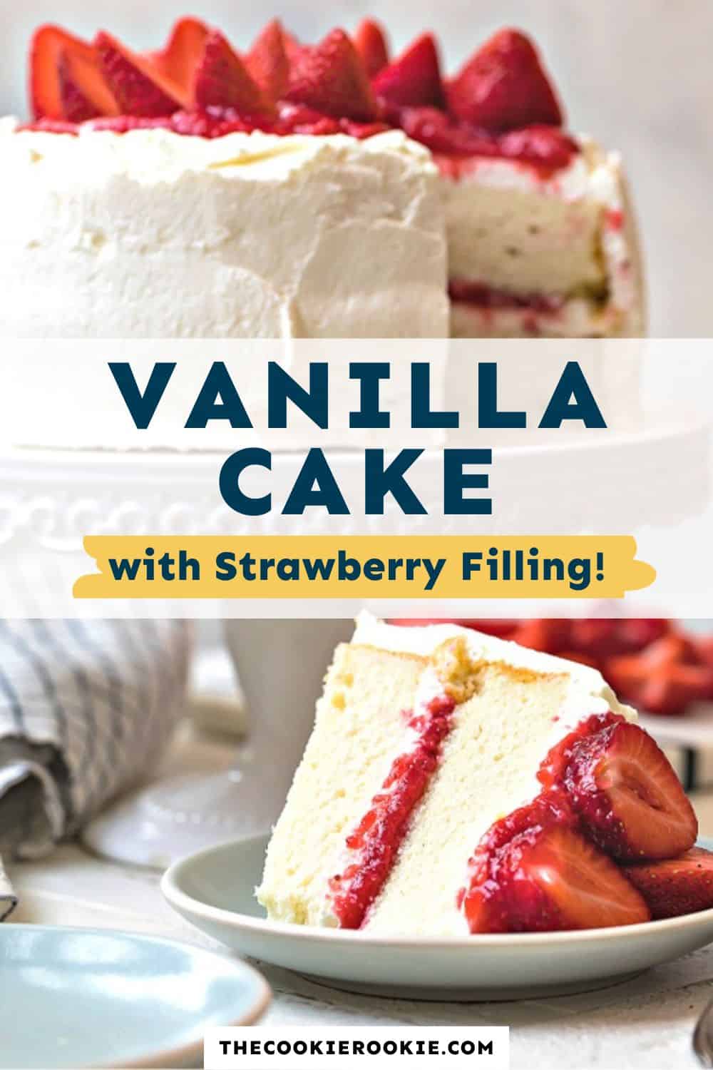 Vanilla Cake with Strawberry Filling Recipe - The Cookie Rookie®