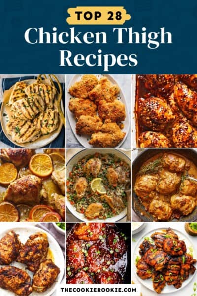 28 Chicken Thigh Recipes - The Cookie Rookie®