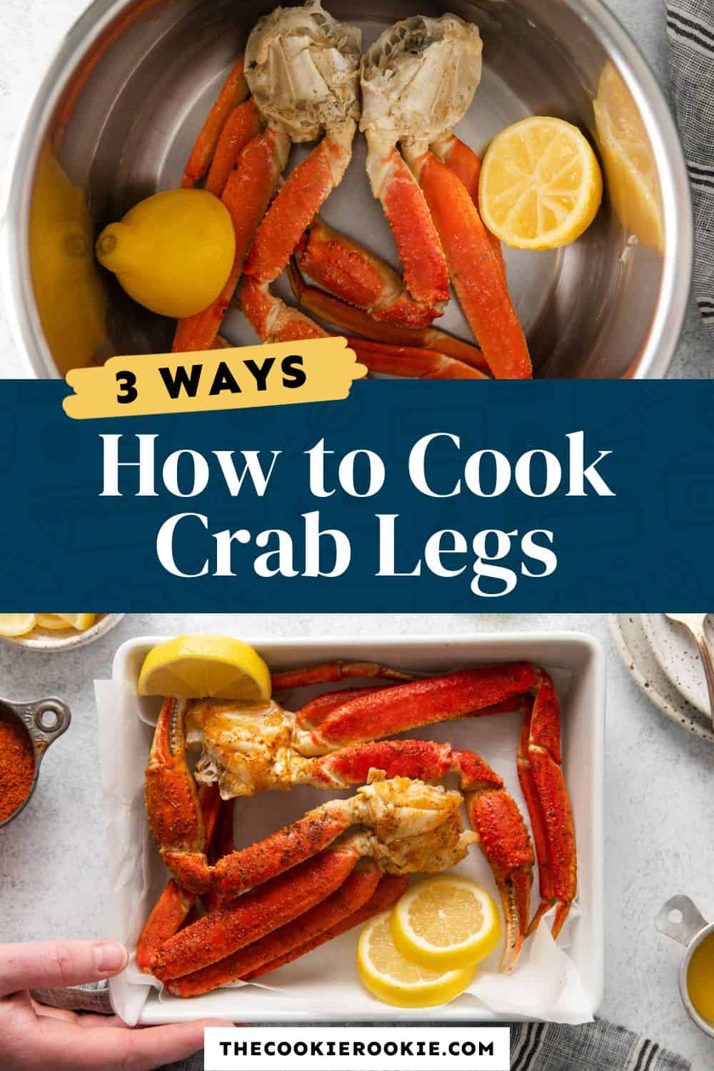 How To Cook Crab Legs 3 Ways Recipe The Cookie Rookie®