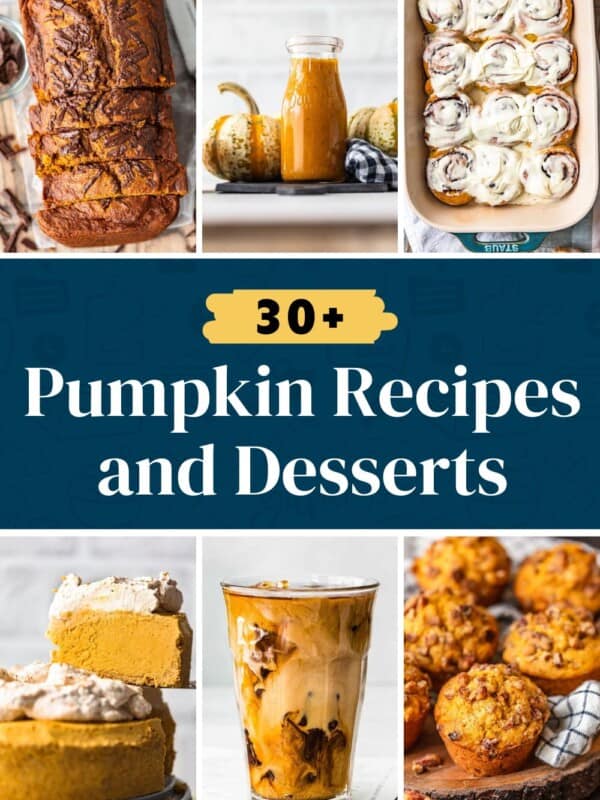 30 pumpkin recipes and desserts.