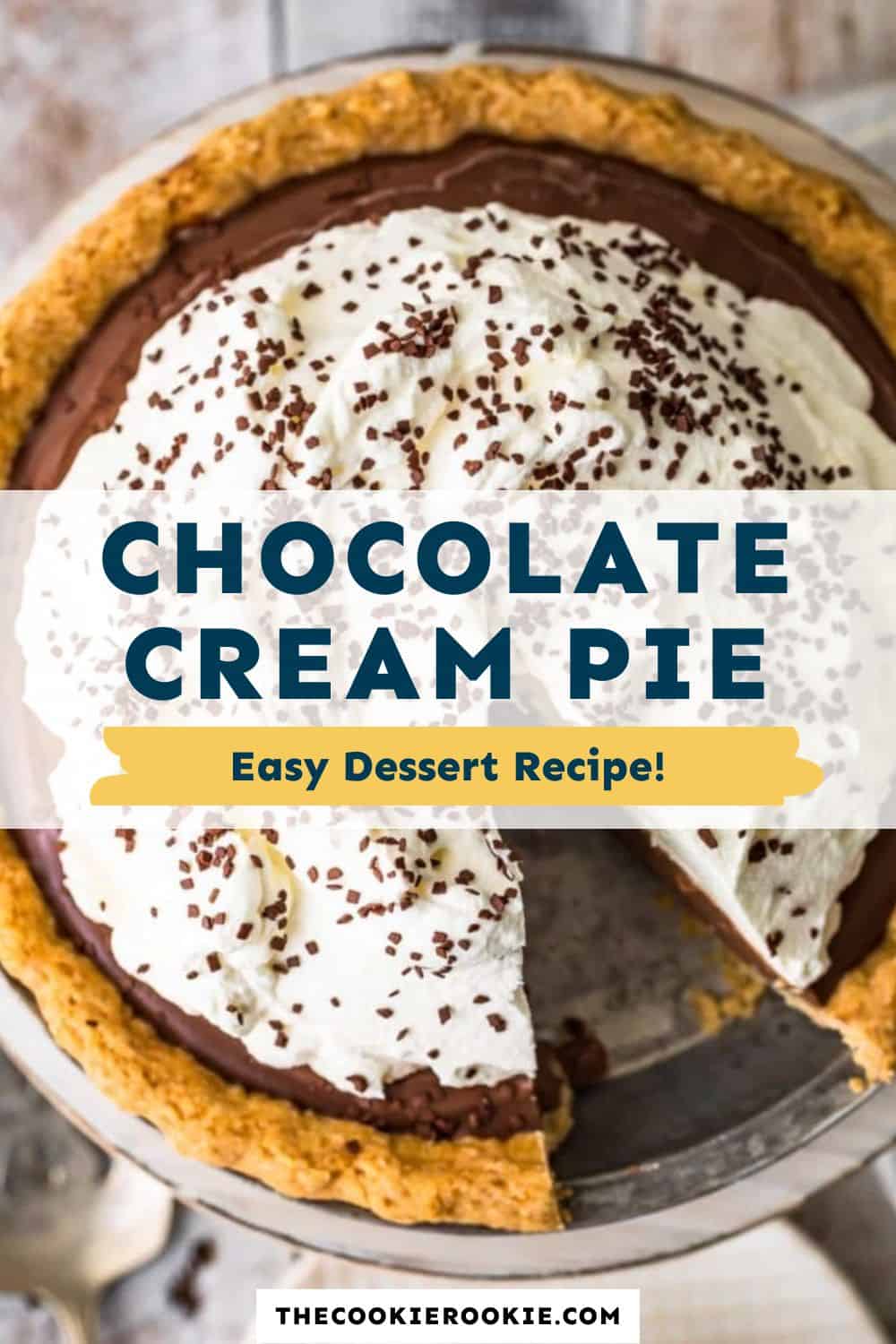 Chocolate Cream Pie Recipe - The Cookie Rookie®