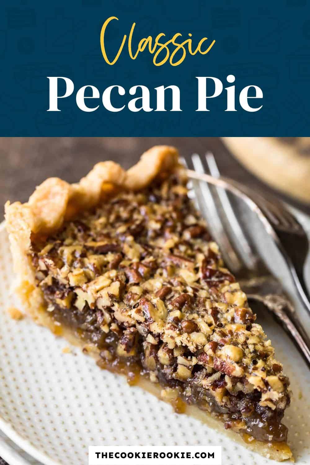 Pecan Pie Recipe Recipe - The Cookie Rookie®