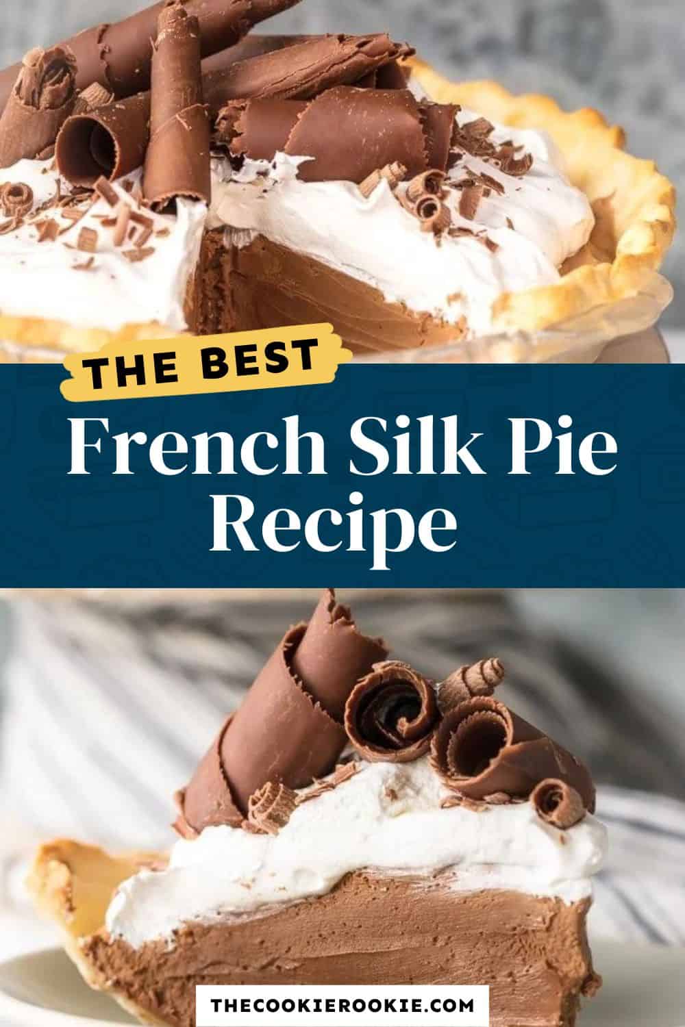 French Silk Pie Recipe - The Cookie Rookie®