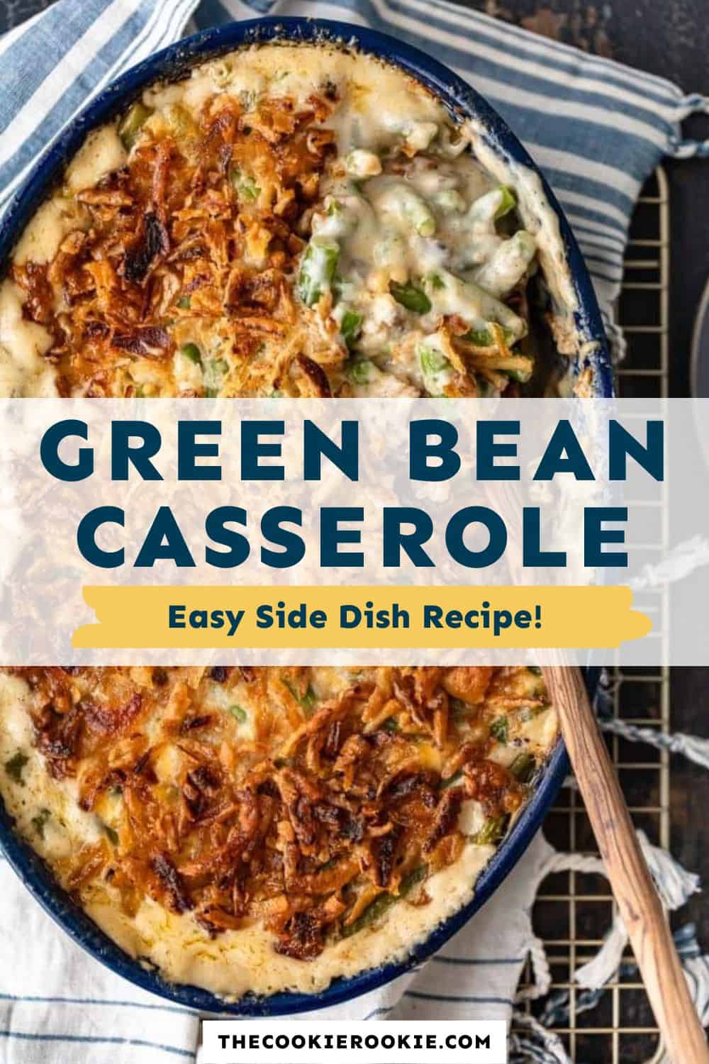 Green Bean Casserole Recipe - The Cookie Rookie®