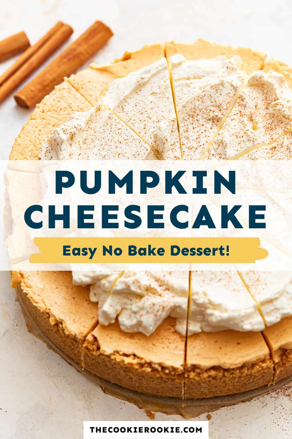 No Bake Pumpkin Cheesecake - The Cookie Rookie®