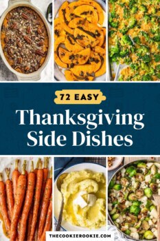 54+ Easy Thanksgiving Side Dishes 2023 - The Cookie Rookie®